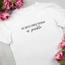 Cargar imagen en el visor de la galería, Polera mujer “Al que cree”