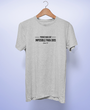 Cargar imagen en el visor de la galería, Polera Unisex "Nada hay Imposible".