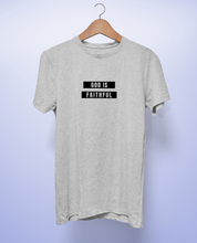 Cargar imagen en el visor de la galería, Polera unisex "God is faithful".