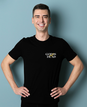 Cargar imagen en el visor de la galería, Polera unisex &quot;God is not dead.”
