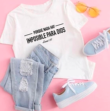Cargar imagen en el visor de la galería, Polera mujer &quot;Nada hay Imposible&quot;
