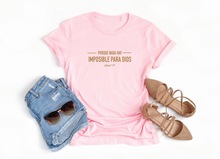 Cargar imagen en el visor de la galería, Polera mujer &quot;Nada hay Imposible&quot;
