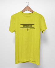 Cargar imagen en el visor de la galería, Polera unisex &quot;God is good&quot;.
