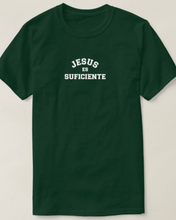 Cargar imagen en el visor de la galería, Polera Unisex &quot;Jesús es suficiente&quot;
